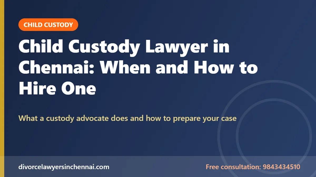 Child custody lawyer in Chennai guide for parents