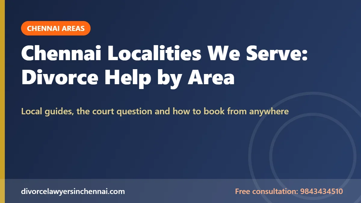 Divorce help by area in Chennai: localities served and local divorce guides
