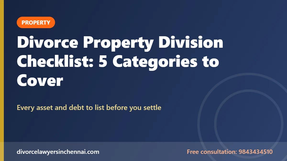 Divorce Property Division Checklist: 5 Categories to Cover