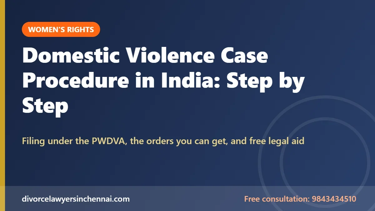 Domestic violence case procedure in India under the PWDVA, explained step by step