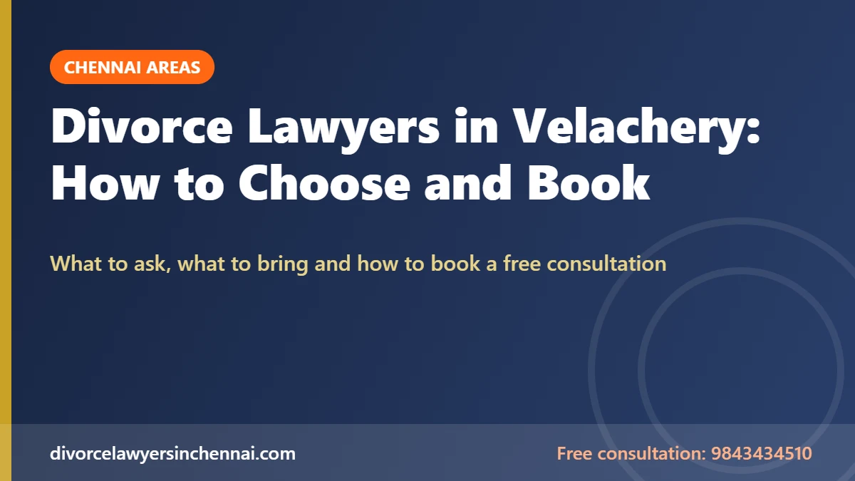 Divorce Lawyers in Chennai Velachery: 8 Top Picks Compared