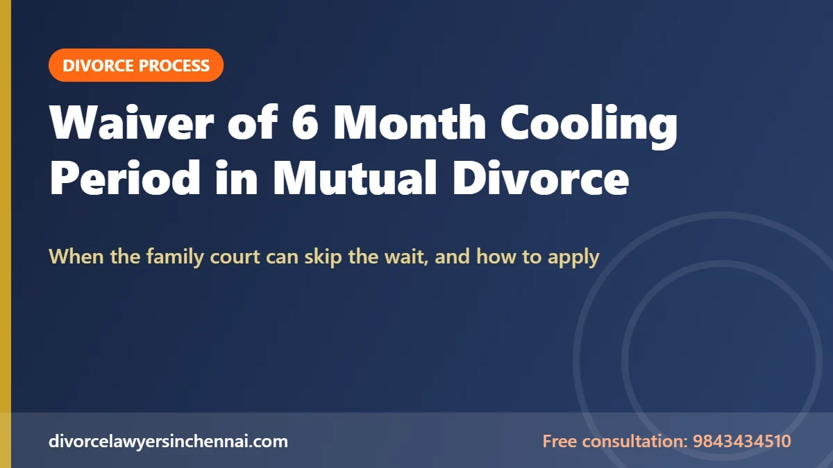 Waiver of 6 month cooling period in mutual divorce in India